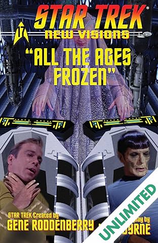 Star Trek: New Visions #17: All The Ages Frozen